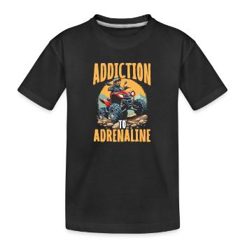 ADDICTION TO ADRENALINE - Quad Biking Adventure - Kids' Premium Organic T-Shirt - black - Front