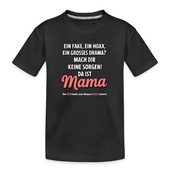 Da ist Mama – Heldin im Reimchaos - Kinder Premium Bio T-Shirt - Schwarz - Vorne