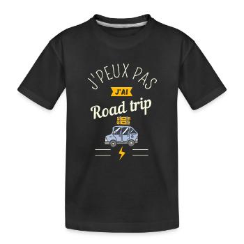 J peux Pas J Ai Road Trip - T-shirt bio Premium Enfant - noir - Devant