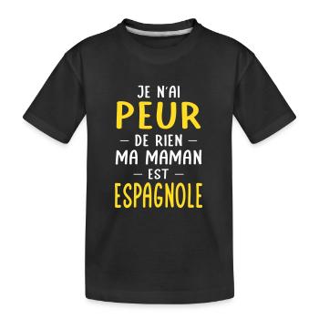 Je n'ai peur de rien ma maman est Espagnole - T-shirt bio Premium Enfant - noir - Devant