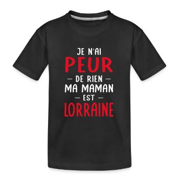 Je n'ai peur de rien ma maman est Lorraine - T-shirt bio Premium Enfant - noir - Devant