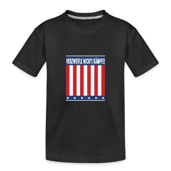 Verzweifle nicht kämpfe! - Kinder Premium Bio T-Shirt - Schwarz - Vorne