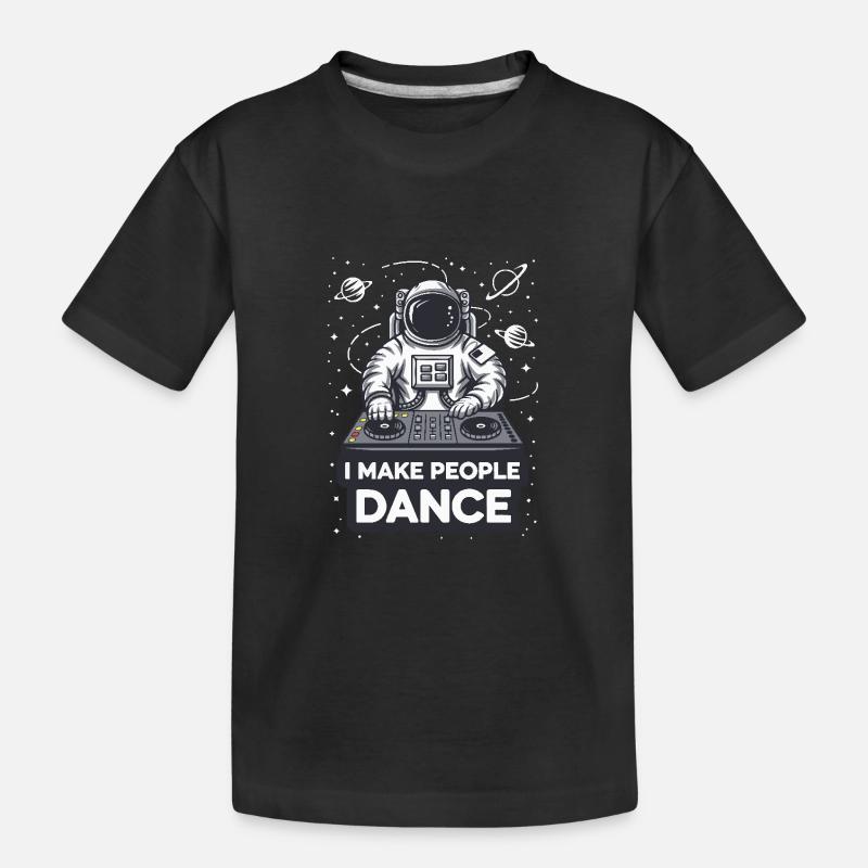 DJ Techno EDM Rave Astronaut I make People Dance - Kinder Premium Bio T-Shirt - Schwarz