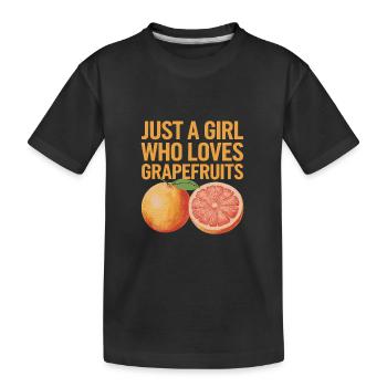Just A Girl who loves Grapefruits Obst Geschenke - Kinder Premium Bio T-Shirt - Schwarz - Vorne