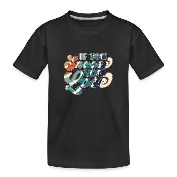 If You Snooze You Lose - Kids' Premium Organic T-Shirt - black - Front