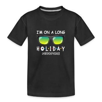 Je suis en vacances - T-shirt bio Premium Enfant - noir - Devant