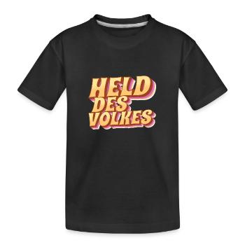 Held des Volkes - Kinder Premium Bio T-Shirt - Schwarz - Vorne