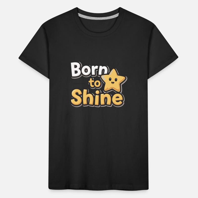 Born to Shine – Strahlender Stern Kinder Premium Bio T-Shirt