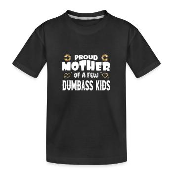 Fière Mère De Quelques Enfants Dumbass Drôle Vintage - T-shirt bio Premium Enfant - noir - Devant