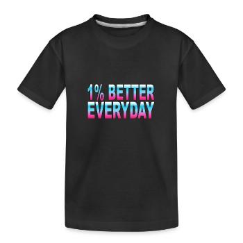 1 % de mieux chaque jour - T-shirt bio Premium Enfant - noir - Devant
