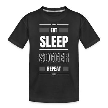 eat sleep soccer repeat geschenk idee fußball - Kinder Premium Bio T-Shirt - Schwarz - Vorne