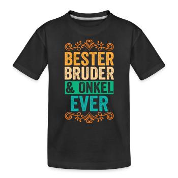 Bruder und Onkel - Kinder Premium Bio T-Shirt - Schwarz - Vorne