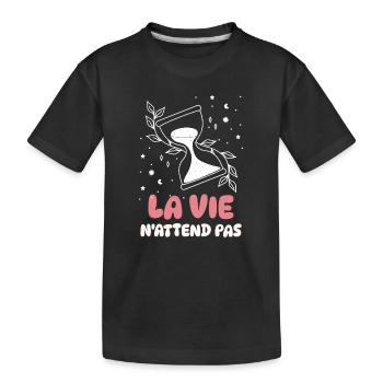 Das Leben wartet nicht - Kinder Premium Bio T-Shirt - Schwarz - Vorne