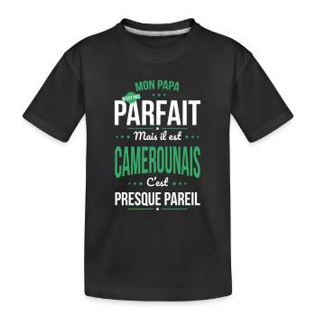 Mon papa n'est pas parfait - Camerounais - T-shirt bio Premium Enfant - noir - Devant