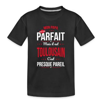 Mon papa n'est pas parfait - Toulousain - T-shirt bio Premium Enfant - noir - Devant