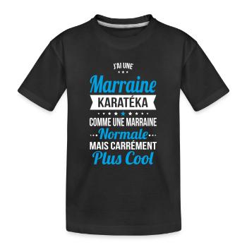 J'ai une marraine karatéka plus cool - T-shirt bio Premium Enfant - noir - Devant