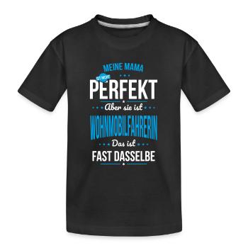My mom is not perfect - motorhome driver - Kids' Premium Organic T-Shirt - black - Front