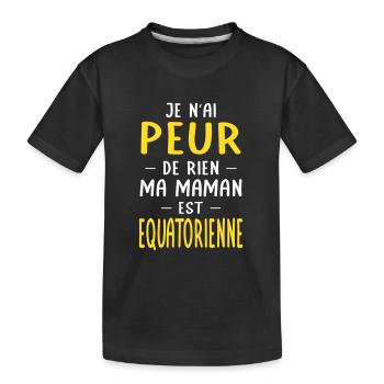Je n'ai peur de rien ma maman est Equatorienne - T-shirt bio Premium Enfant - noir - Devant
