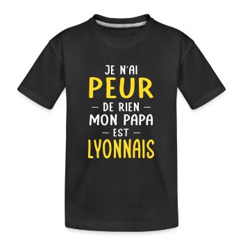 Je n'ai peur de rien mon papa est Lyonnais - T-shirt bio Premium Enfant - noir - Devant