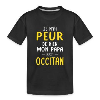 Je n'ai peur de rien mon papa est Occitan - T-shirt bio Premium Enfant - noir - Devant