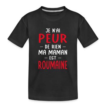 Je n'ai peur de rien ma maman est Roumaine - T-shirt bio Premium Enfant - noir - Devant