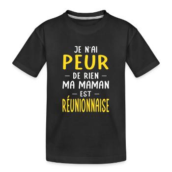 Je n'ai peur de rien ma maman est Réunionnaise - T-shirt bio Premium Enfant - noir - Devant