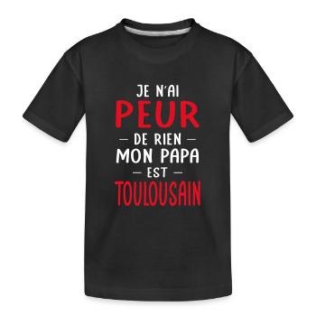 Je n'ai peur de rien mon papa est Toulousain - T-shirt bio Premium Enfant - noir - Devant