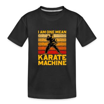 Ich bin eine gemeine Karatemaschine - Kinder Premium Bio T-Shirt - Schwarz - Vorne