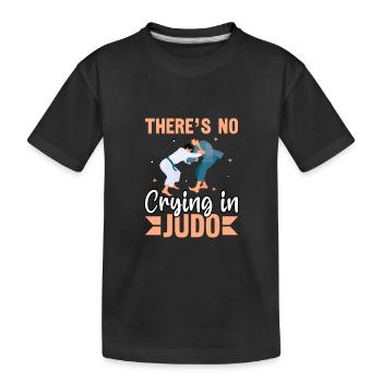 Im Judo gibt es kein Weinen - Kinder Premium Bio T-Shirt - Schwarz - Vorne