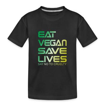 Vegan Spruch Shirt EAT VEGAN SAVE LIVES - Kinder Premium Bio T-Shirt - Schwarz - Vorne
