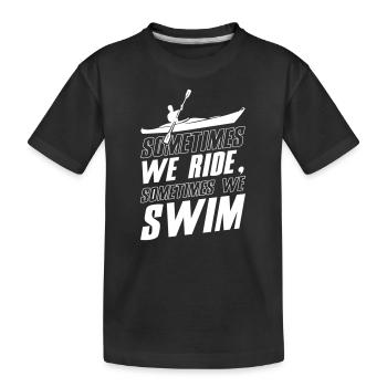 We Ride and Swim Kayak - Kinder Premium Bio T-Shirt - Schwarz - Vorne