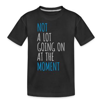 Il ne se passe pas grand-chose - T-shirt bio Premium Enfant - noir - Devant