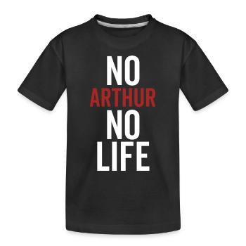 No Arthur No Life - Kids' Premium Organic T-Shirt - black - Front