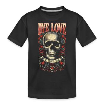 Retro Skull & Hearts - Bye Love, No Hearts Club - Kinder Premium Bio T-Shirt - Schwarz - Vorne