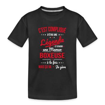 Compliqué être légende et avoir une maman boxeuse - T-shirt bio Premium Enfant - noir - Devant