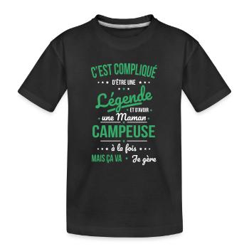 Compliqué être légende et avoir une maman campeuse - T-shirt bio Premium Enfant - noir - Devant