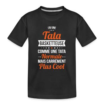 J'ai une tata basketteuse plus cool - T-shirt bio Premium Enfant - noir - Devant