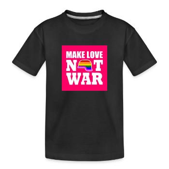 Make love not war - Kids' Premium Organic T-Shirt - black - Front