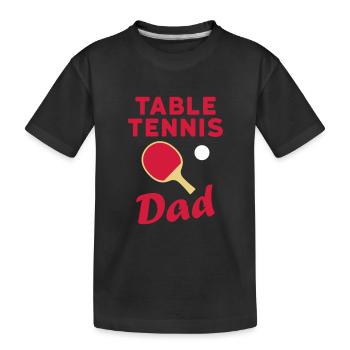Tennis de table papa, raquettes de tennis de table, tennis de table - T-shirt bio Premium Enfant - noir - Devant