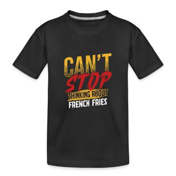 Je ne peux pas m’empêcher de penser aux frites - T-shirt bio Premium Enfant - noir - Devant