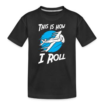 This is How I Roll Airline Flying - Kinder Premium Bio T-Shirt - Schwarz - Vorne