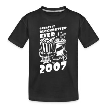 Né en août 2007 - Le plus grand blockbuster de tous les temps - T-shirt bio Premium Enfant - noir - Devant