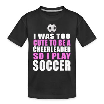 Fußball Maedchen Spruch Sprueche Frauenfußball - Kinder Premium Bio T-Shirt - Schwarz - Vorne