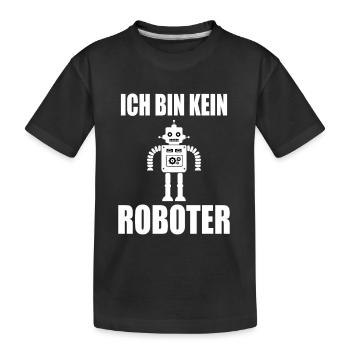 Ich bin kein Roboter - Kinder Premium Bio T-Shirt - Schwarz - Vorne