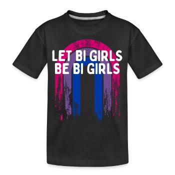 Let Bi Girls Be Bi Girls Bisexual Girlfriend Bi - Kinder Premium Bio T-Shirt - Schwarz - Vorne