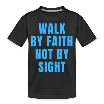 Marchez par la foi, pas par la vue - Citations chrétiennes - T-shirt bio Premium Enfant - noir - Devant
