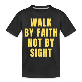 Marchez par la foi, pas par la vue - Citations chrétiennes - T-shirt bio Premium Enfant - noir - Devant
