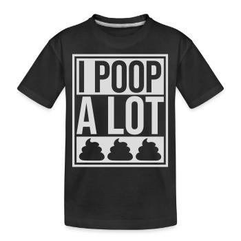 I poop a lot - Kids' Premium Organic T-Shirt - black - Front