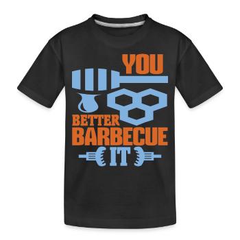 Sie sollten es besser grillen - Kinder Premium Bio T-Shirt - Schwarz - Vorne