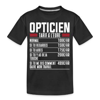 Opticien Métier Idée Cadeau Humour pour Opticien - T-shirt bio Premium Enfant - noir - Devant